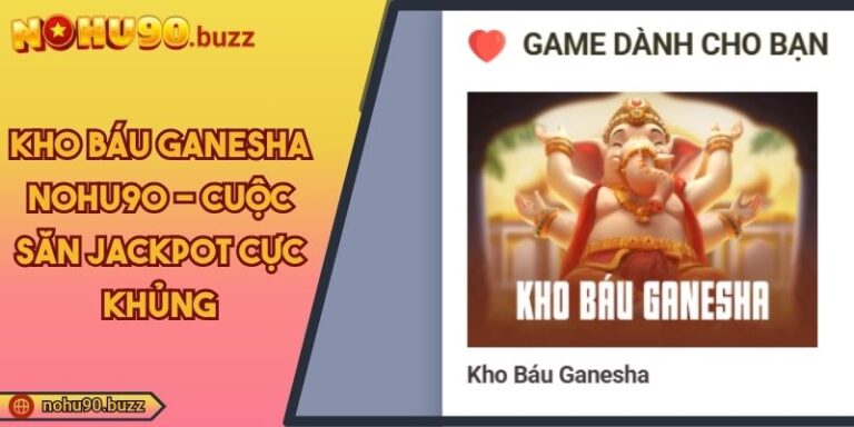 Kho Báu Ganesha NOHU90