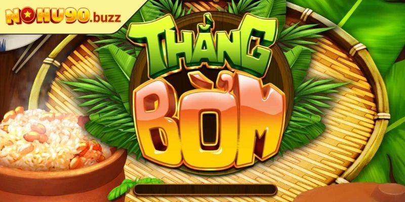 Tổng quan về game nổ hũ Thằng Bờm NOHU90
