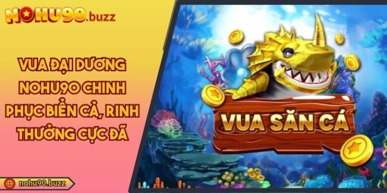 Vua đại dương NOHU90