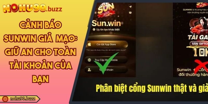Cảnh Báo Sunwin Giả Mạo: Giữ An Cho Toàn Tài Khoản Của Bạn 3 Cảnh Báo Sunwin Giả Mạo: Giữ An Cho Toàn Tài Khoản Của Bạn
